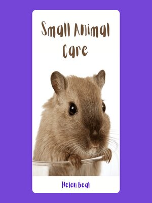 cover image of Small Animal Care